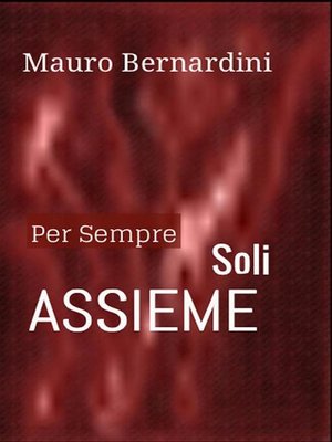 cover image of Per Sempre Soli Assieme